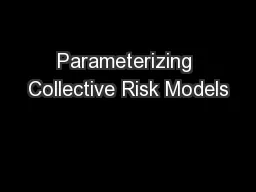 Parameterizing Collective Risk Models