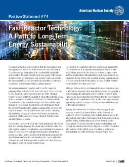 wwwansorg Position Statement  Fast Reactor Technology A Path to LongTerm Energy Sustainability The American Nuclear Society believes that the development and deployment of advanced nuclear reactors b