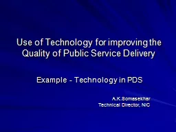 Use of Technology for improving the Quality of Public Servi