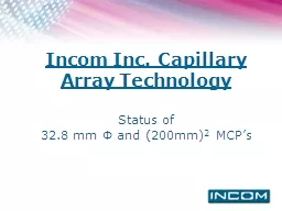 Incom Inc. Capillary Array Technology
