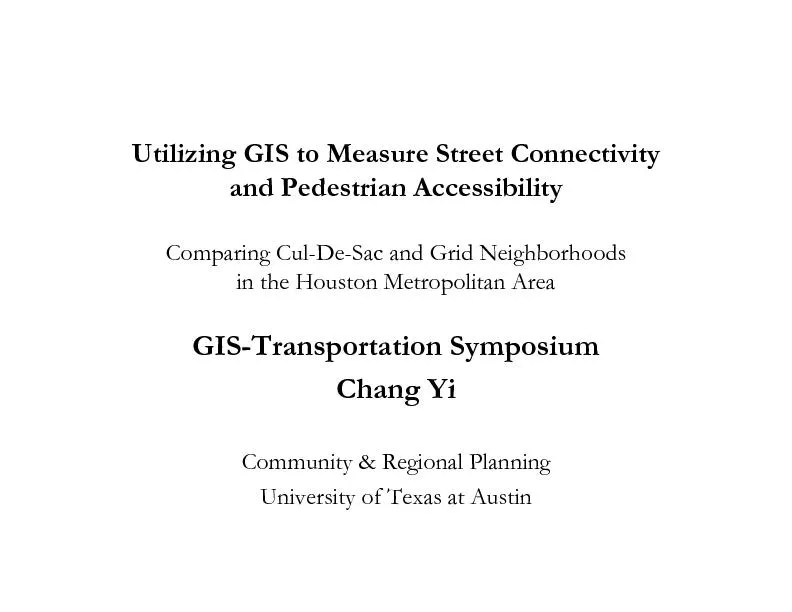 Utilizing GIS to measure street connectivity and pedestrian accessibility