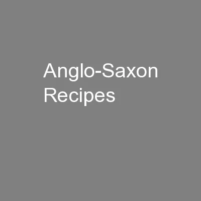 Anglo-Saxon Recipes
