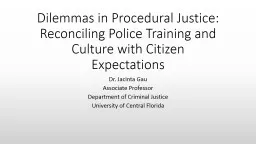 Dilemmas in Procedural Justice: Reconciling Police Training