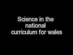 Science in the national curriculum for wales