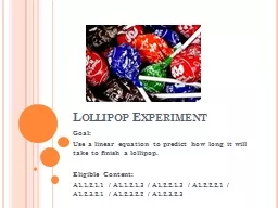 Lollipop Experiment
