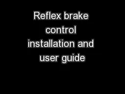 Reflex brake control installation and user guide