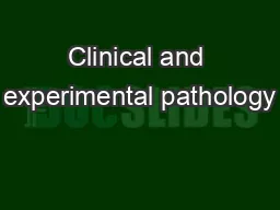 Clinical and experimental pathology