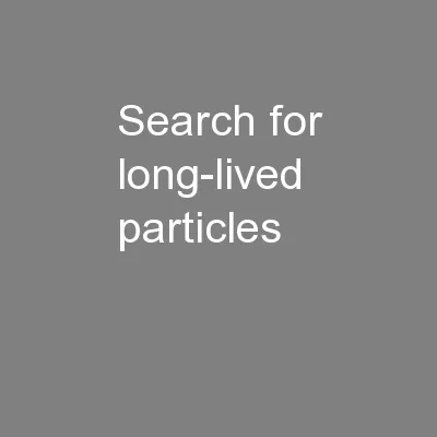 Search for long-lived particles