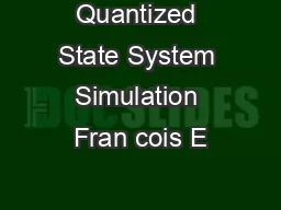 Quantized State System Simulation Fran cois E