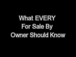 What EVERY For Sale By Owner Should Know