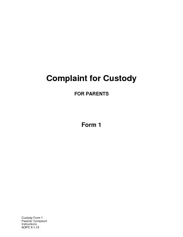Custody Form 1Complaint – ParentsPa.R.C.P. 1915.15AOPC 9.1.15