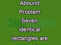 Problem of the Week Problem C and Solutions Rectangles Abound Problem Seven identical rectangles are arranged as shown in the diagram to form a large rectangle ABCD
