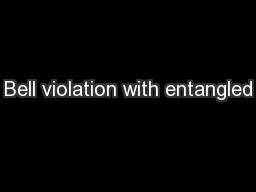 Bell violation with entangled