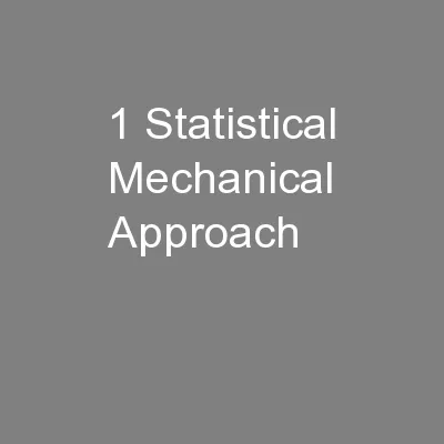 1 Statistical Mechanical Approach
