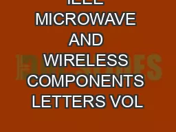 IEEE MICROWAVE AND WIRELESS COMPONENTS LETTERS VOL