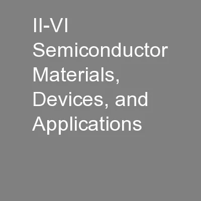 II-VI Semiconductor Materials, Devices, and Applications