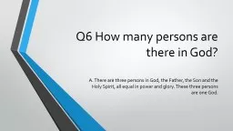 Q6 How many persons are there in God?