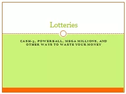 Cash-3, Powerball, Mega Millions, and other ways to waste y