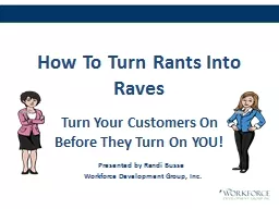 How To Turn Rants Into Raves
