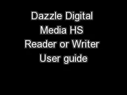 Dazzle Digital Media HS Reader or Writer User guide