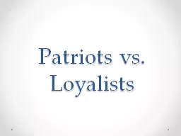 Patriots vs. Loyalists