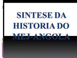 SINTESE DA HISTORIA DO MEJ-ANGOLA
