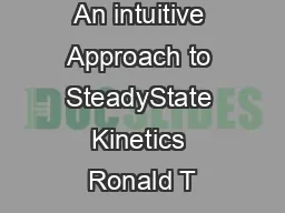 An intuitive Approach to SteadyState Kinetics Ronald T