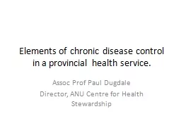 Elements of chronic disease control in a provincial health