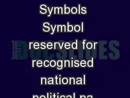 Municipal General Election  Specimen of Symbols Symbol reserved for recognised national political pa rties A Reserved Symbols Sr