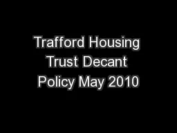 Trafford Housing Trust Decant Policy May 2010