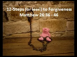 12-Steps (or less!) to Forgiveness
