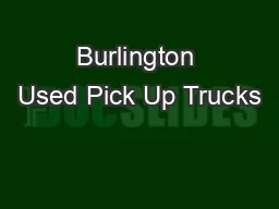 Burlington Used Pick Up Trucks