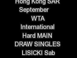 Hong Kong SAR September     WTA International Hard MAIN DRAW SINGLES LISICKI Sab