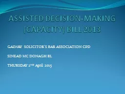 ASSISTED DECISION-MAKING (CAPACITY) BILL 2013