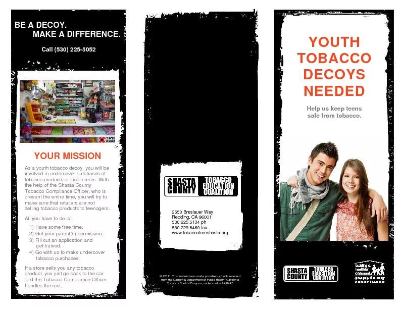 BE A DECOY.   MAKE A DIFFERENCE. As a youth tobacco decoy, you will be