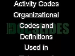 Note As of June  the PDF file containi ng Activity Codes Organizational Codes and Definitions