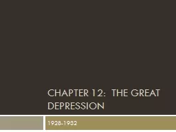 Chapter 12:  The Great Depression