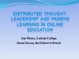 Distributed Thought-Leadership And Passive Learning in Onli
