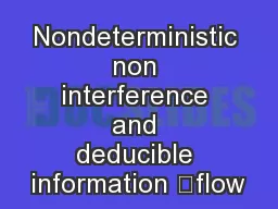 Nondeterministic non interference and deducible information flow
