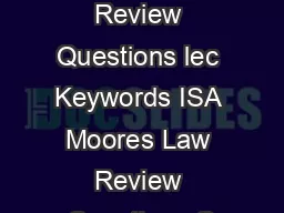 Keywords and Review Questions lec Keywords ISA Moores Law Review Questions Q