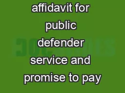 Application or affidavit for public defender service and promise to pay