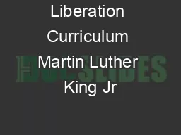 Liberation Curriculum Martin Luther King Jr