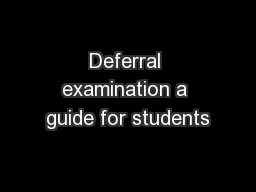 Deferral examination a guide for students