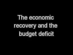 The economic recovery and the budget deficit