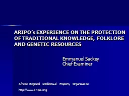 ARIPO’s EXPERIENCE ON THE PROTECTION OF TRADITIONAL KNOWL