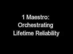 1 Maestro: Orchestrating Lifetime Reliability