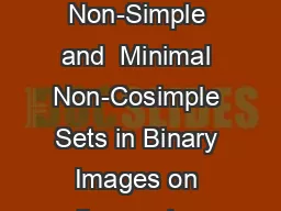 Minimal Non-Simple and  Minimal Non-Cosimple Sets in Binary Images on cell  complexes