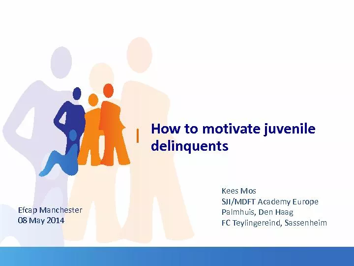 How to motivate juvenile delinquents