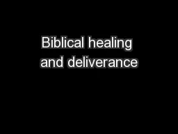 Biblical healing and deliverance
