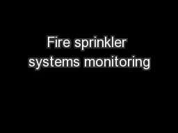 Fire sprinkler systems monitoring